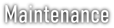Maintenance